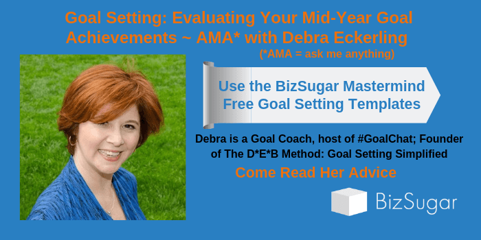 Debra Eckerling Goal Setting Evaluating Your Mid-Year Goal Achievements Free Goal Templates