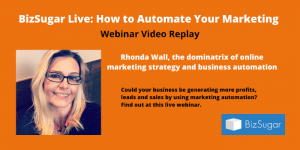 How to Automate Your Marketing with Rhonda Wall Video Replay