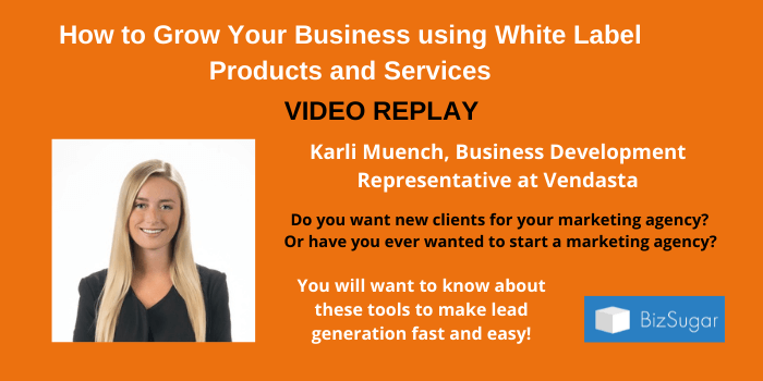 How to Grow Your Business using White Label Products and Services VIDEO REPLAY