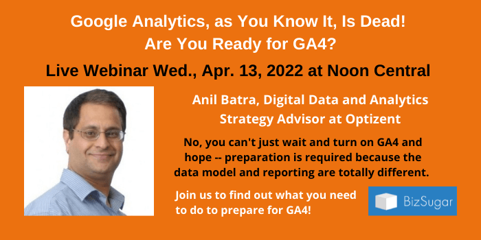 Google Analytics as You Know It Is Dead - Are You Ready for GA4