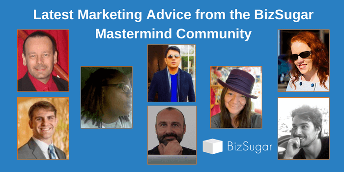 Latest Marketing Advice from the BizSugar Mastermind Community