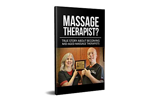 Book: Massage Therapist True Story about Becoming Mid-Aged Massage Therapists